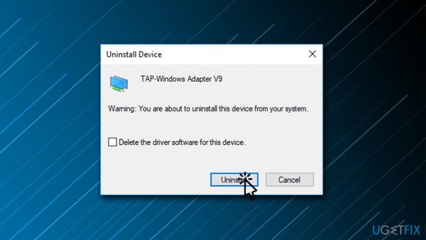 Method 1: Uninstall TAP-Windows Adapter V9 using Control Panel
Method 2: Use Device Manager to uninstall TAP-Windows Adapter V9